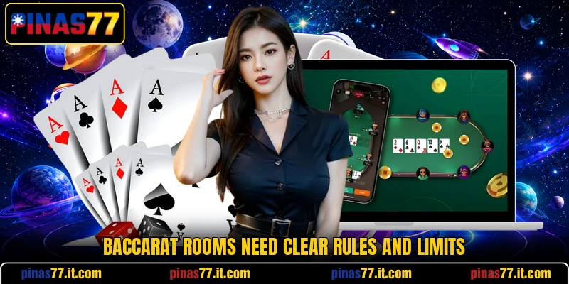 Baccarat rooms need clear rules and limits Baccarat rooms need clear rules and limits