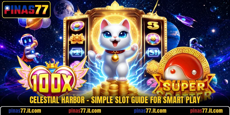 Celestial Harbor - Simple Slot Guide For Smart Play celestial harbor simple slot guide for smart play