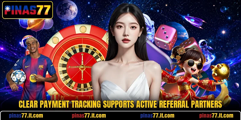 Clear payment tracking supports active referral partners Clear payment tracking supports active referral partners