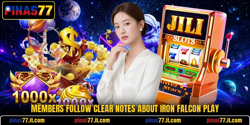 Members follow clear notes about Iron Falcon play Members follow clear notes about Iron Falcon play