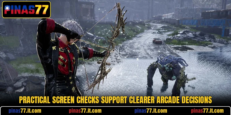 Practical screen checks support clearer arcade decisions Practical screen checks support clearer arcade decisions