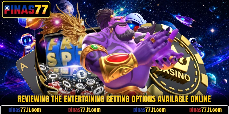 Reviewing the entertaining betting options available online Reviewing the entertaining betting options available online