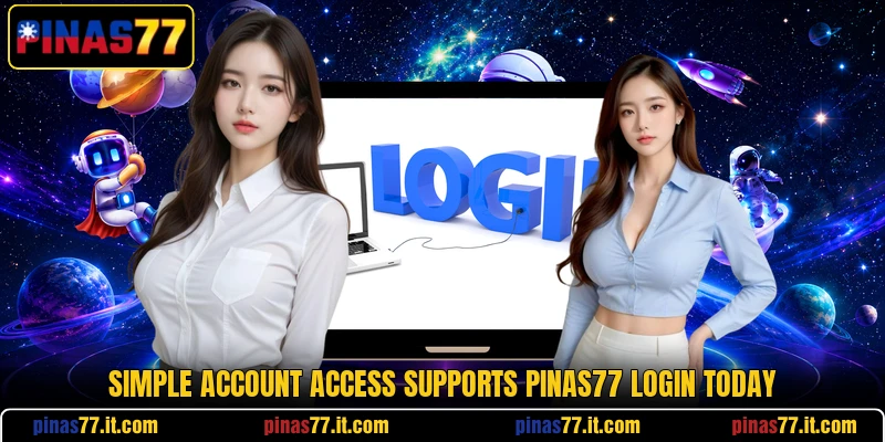 Simple account access supports pinas77 login today Simple account access supports pinas77 login today