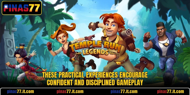 These practical experiences encourage confident and disciplined gameplay. These practical experiences encourage confident and disciplined gameplay.